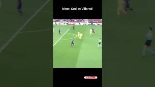 Messi Goal vs Villareal [upl. by Ycnan]