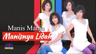 Manis Manja Group  Manisnya Lidah Official Lyrics Video [upl. by Atwahs]