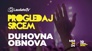 Progledaj srcem Arena Zagreb 2024  DUHOVNA OBNOVA [upl. by Dido745]