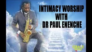 INTIMACY WORSHIP WITH DR PAUL ENENCHE [upl. by Hsak624]