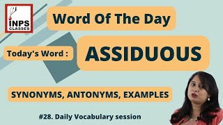 ASSIDUOUS MEANINGSYNONYMS AND ANTONYMSEXAMPLES  Word of the day  Daily Vocabulary [upl. by Yann663]