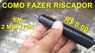 Como fazer um riscador em 2 MINUTOS com custo ZERO  sem gastar nada [upl. by Etteyafal]