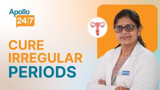 How to Cure Irregular Periods Naturally at Home in Hindi  Dr Sushmita Prakash [upl. by Notnef]