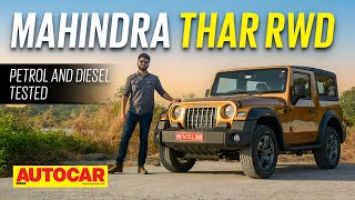 Mahindra Thar RWD review  Petrol and Diesel driven  First Drive  Autocar India [upl. by Richlad658]