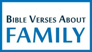 Best Bible Verses About FAMILY [upl. by Dona]