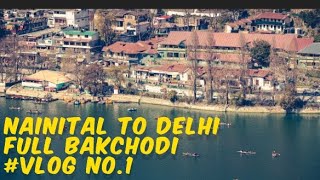 nainital to delhi full bakchodi jamnapaarivlog no1please use headphones [upl. by Assisi562]