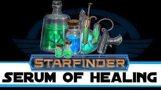 Starfinder items Serum of healing [upl. by Adiaz610]