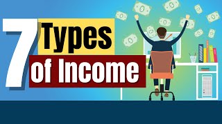 7 Types of Income Millionaires Have How the Rich Make Money [upl. by Pinkerton812]