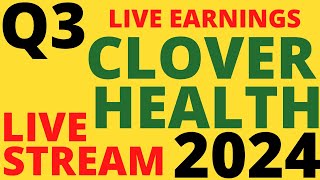 LIVE STREAM Q3 2024 Clover Health CLOV Stock Earnings Conference Call [upl. by Ecaroh]