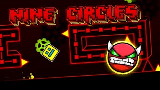 Nine Circles  HARD DEMON [upl. by Llyrat]