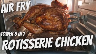 ROTISSERIE CHICKEN in the TOWER 5 in 1 AIR FRYER  Sunday Lunch  Is this THE BEST WAY TO COOK ONE [upl. by Sessler]