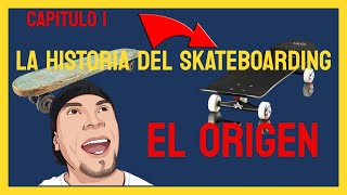 La Historia del Skateboarding Capitulo 1 El origen [upl. by Asenad344]