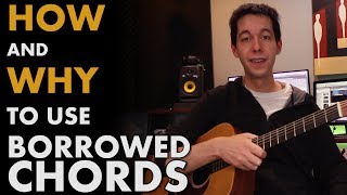 Writing Progressions with Borrowed Chords Songwriting Lesson MUSIC THEORY  MODAL INTERCHANGE [upl. by Tana]