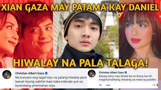 XIAN GAZA BINULGAR NA DI NAMAN CHEATING ANG GINAWA NI DANIEL PADILA DAHIL HIWALAY NA SILA NI KATHRYN [upl. by Yenaffit519]