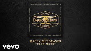 Brooks amp Dunn  Neon Moon Reboot Official Audio ft Kacey Musgraves [upl. by Suiratnod156]