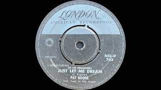 1961 Pat Boone  If Im Dreaming Just Let Me Dream [upl. by Enirehs870]