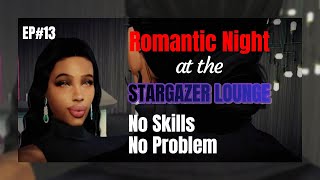 Romantic Night at the Stargazer Lounge EP13 [upl. by Alletniuq394]