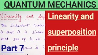 Part7 Linearity and superposition principleQuantum mechanicsbsc physics [upl. by Lenoyl507]