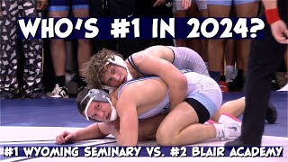 Whos HS Wrestlings 1 in 2024  1 Wyoming Seminary vs 2 Blair Academy [upl. by Merry672]