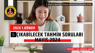 7 Çıkabilecek Tahmini Sorular Videosu  A IGU M Nurullah Acar [upl. by Ynogoham]