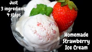 Homemade Strawberry Ice Cream Just 4 steps Eggless Ice Cream [upl. by Nicolle615]