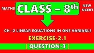 Ex 21 q3 Ch2 Linear Equations in one VariableClass8th Maths New Edition CBSERBSE [upl. by Corabel373]