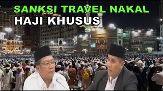 SIAP GALAK TRAVEL HAJI KHUSUS NAKAL BAKAL DICABUT IZIN [upl. by Balfore]