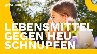 Heuschnupfen Diese Lebensmittel können Symptome lindern [upl. by Gytle]