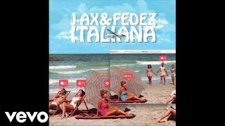 JAX amp Fedez  Italiana Official Audio [upl. by Clayton]