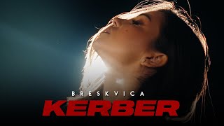 Breskvica  KERBER Official Video [upl. by Pontias]