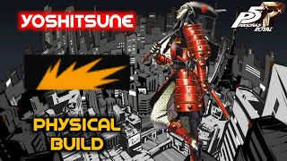 Persona 5 Royal  Yoshitsune Physical Build [upl. by Box]