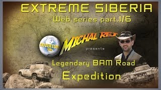 Extreme Siberia BAM Road Expedition part 16 WEB  TV series [upl. by Celinda]