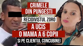 Crimele din Pungesti  RECIDIVISTUl Zoro A UCIS o mama a 6 copii si pe clientul concubinei [upl. by Schonfeld800]