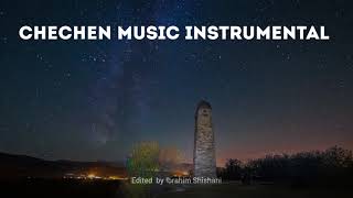 Chechen Music Instrumental Deza Kxuleena Edit by Ibrahim Shishani [upl. by Zavras960]