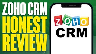 Zoho CRM Honest Review 2024 [upl. by Landan256]