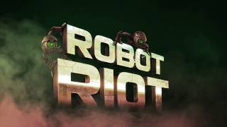 Robot Riot Promo [upl. by Erskine]