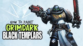 How to paint BLACK TEMPLARS  Grimdark Edition [upl. by Yram499]