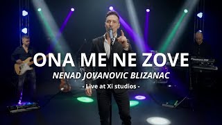 NENAD JOVANOVIC BLIZANAC  ONA ME NE ZOVE live cover [upl. by Inge]