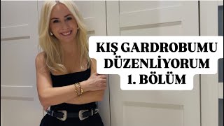 KIŞ GARDROBUMU DÜZENLİYORUM BÖLÜM 1 VLOG GARDROP DÜZENLEME [upl. by Kingdon]