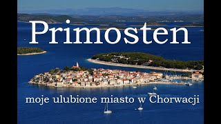 oChorwacjipl Primosten  moje ulubione miasto w Chorwacji [upl. by Noruq]