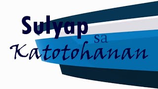 Sulyap Sa Katotohanan  Episode 17  2024 Quarter 4 Lesson 4 [upl. by Philine]