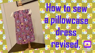 Revised How to sew an easy pillowcase dress two ways fabric or ribbon tie amp tie on 1 or both sides [upl. by Ithsav987]