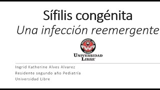 Sífilis congénita Una infección reemergente [upl. by Nerral]