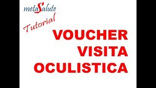 METASALUTE tutorial VOUCHER VISITA OCULISTICA gratuito [upl. by Irami116]