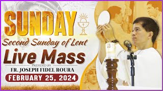 SUNDAY FILIPINO MASS TODAY LIVE II FEBRUARY 25 2024 I SECOND SUNDAY OF LENT  FR JOSEPH FIDEL ROURA [upl. by Townshend]