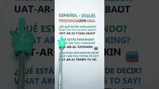 Frases en inglés con pronunciación fácil ¿de qué estás hablando ¿qué estás pensando y más ¡Susc [upl. by Wu346]