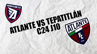 ATLANTE VS TEPATITLÁN 🐴⚽ [upl. by Ylerebmik58]