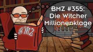 BMZ 355 Die Witcher Millionenklage [upl. by Ellehcor]