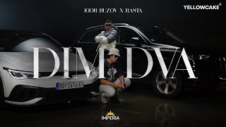 IGOR BUZOV X RASTA  DIM DVA [upl. by Sabir]