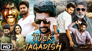 Tuck Jagadish Full HD Movie Hindi Dubbed  Story Explanation  Nani  Ritu Varma  Jagapathi Babu [upl. by Wain]